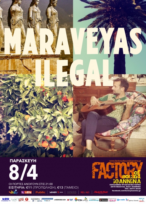 Maraveyas Ilegal Live στο Factory of Sound στα Ιωάννινα!-Κερδίστε προσκλήσεις