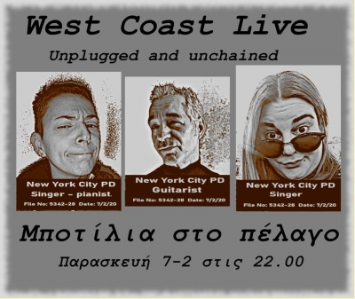 West Coast Live unplugged and unchained στην Μποτίλια στο Πέλαγο την Παρασκευή