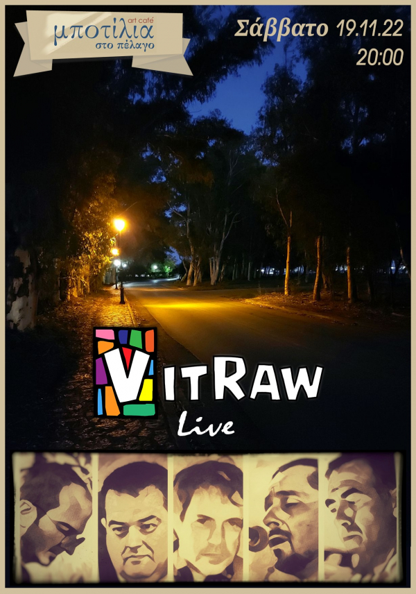 Vitraw live το Σάββατο στην Μποτίλια στο Πέλαγο